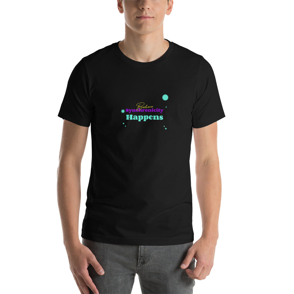 Believe Synchronicity Happens Unisex T-Shirt