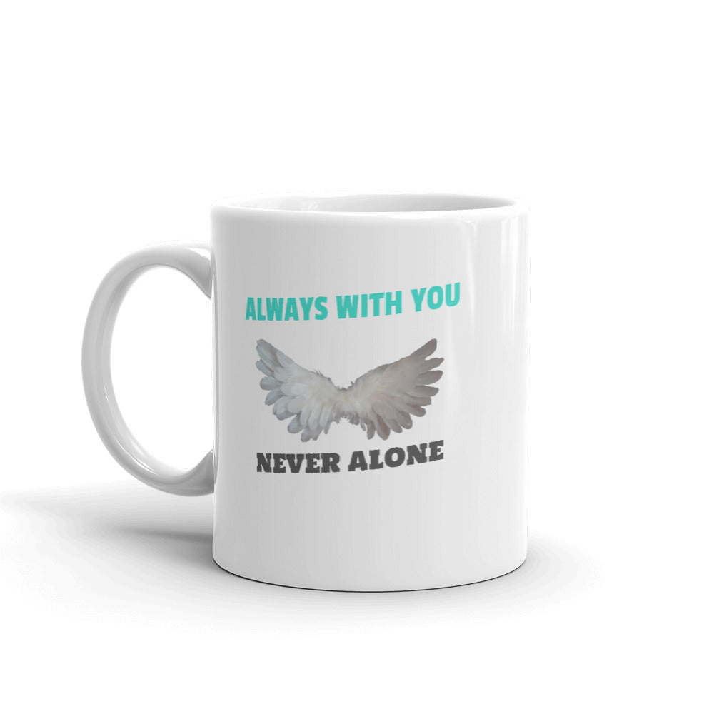 Always With You Never Alone Mug