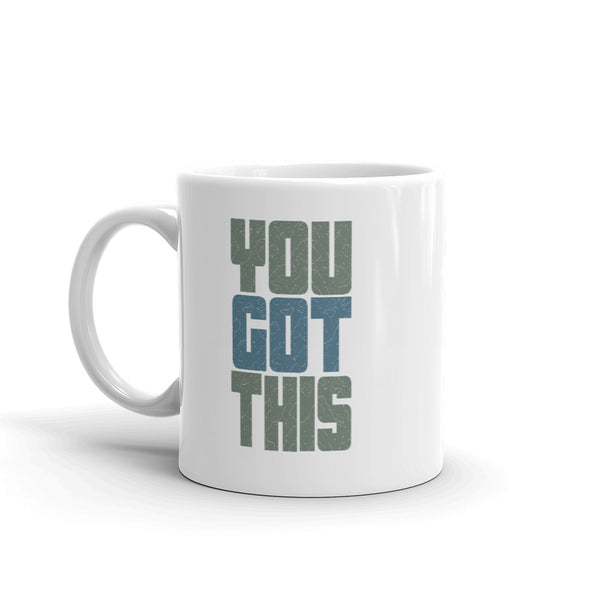 You Got This Mug