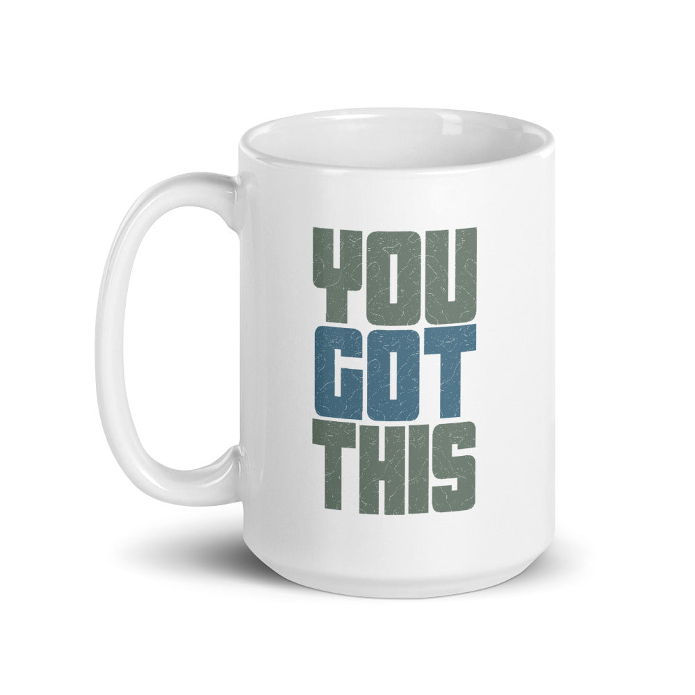 You Got This Mug