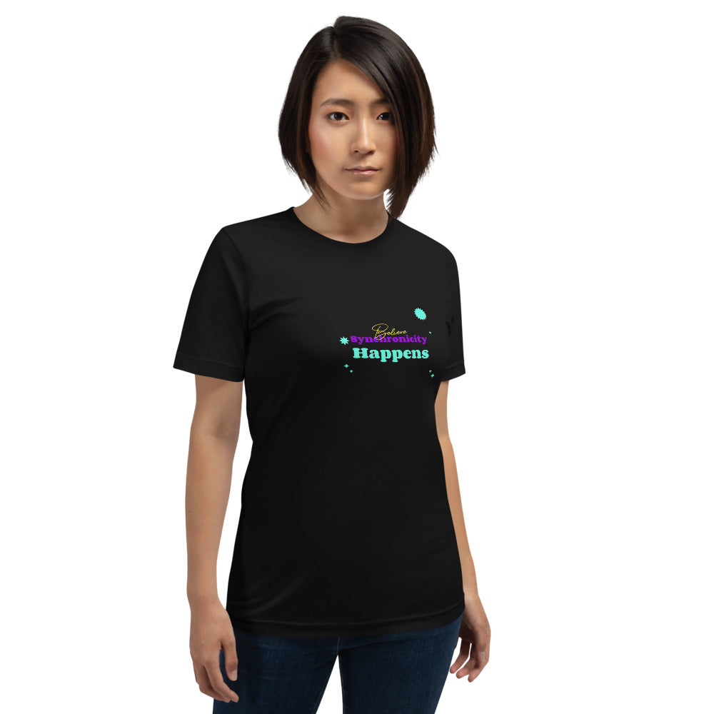 Believe Synchronicity Happens Unisex T-Shirt