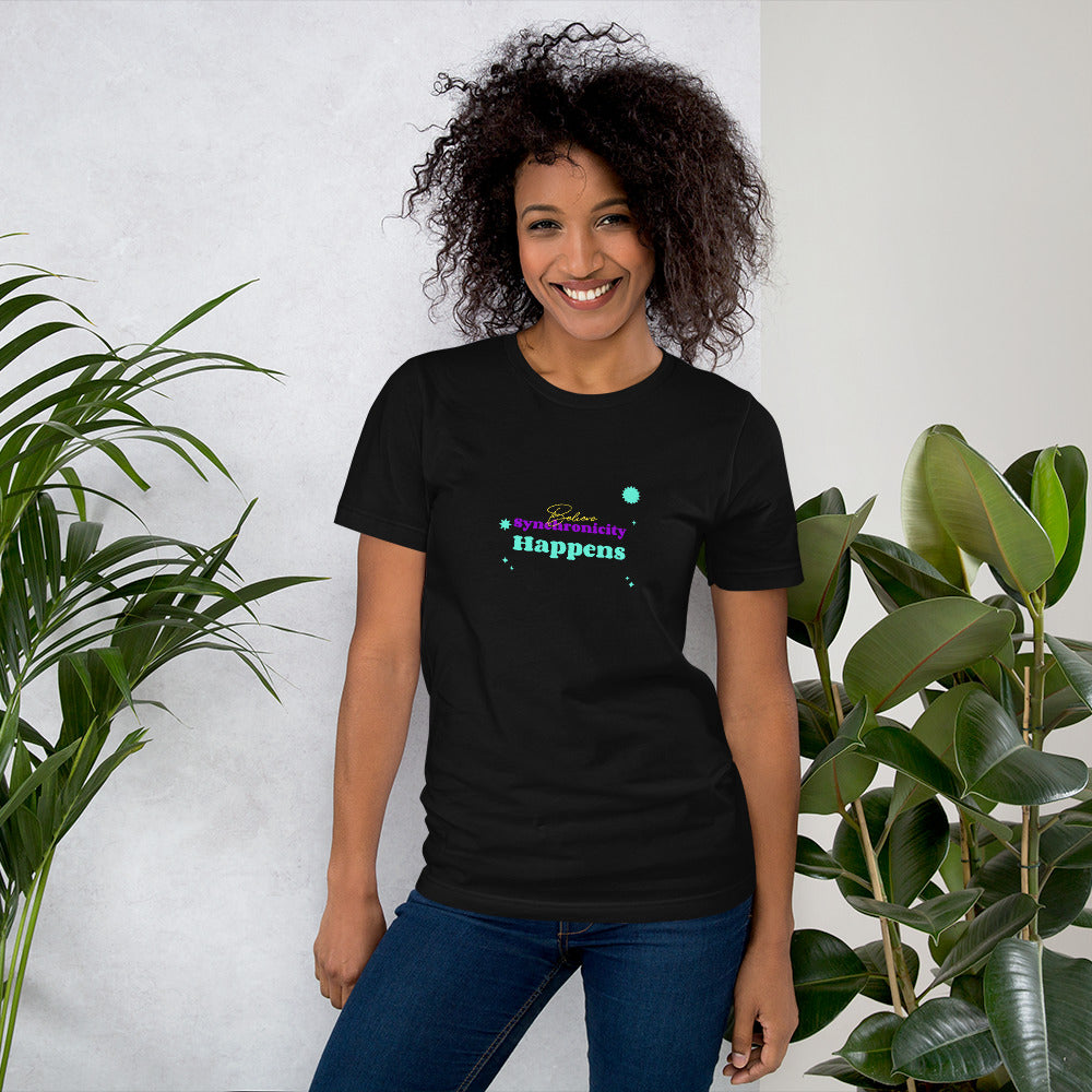 Believe Synchronicity Happens Unisex T-Shirt