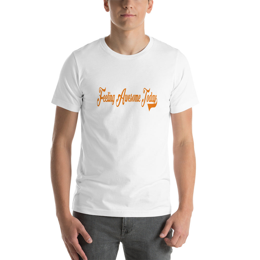 Feeling Awesome Today T-Shirt