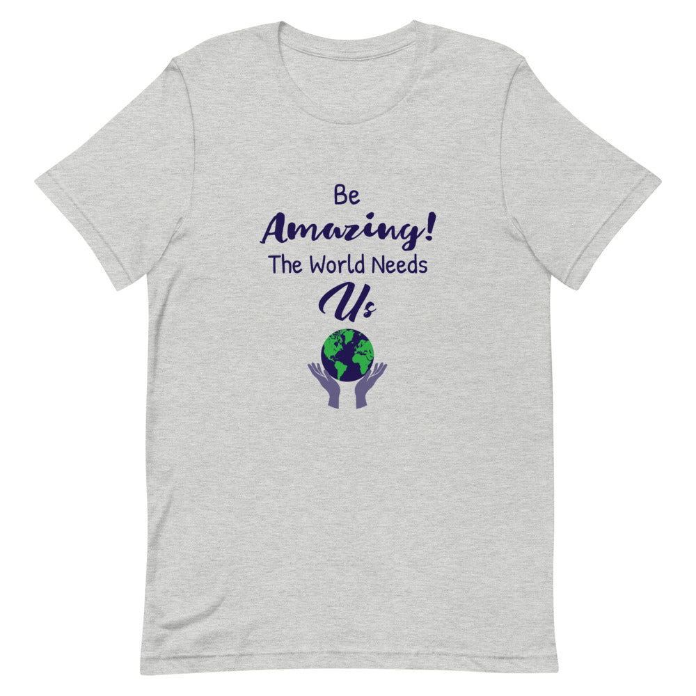 Be Amazing T-Shirt