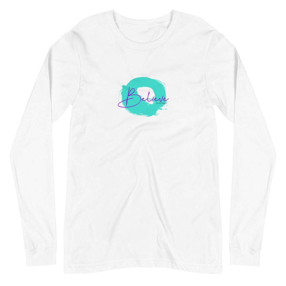 Believe Unisex Long Sleeve Tee