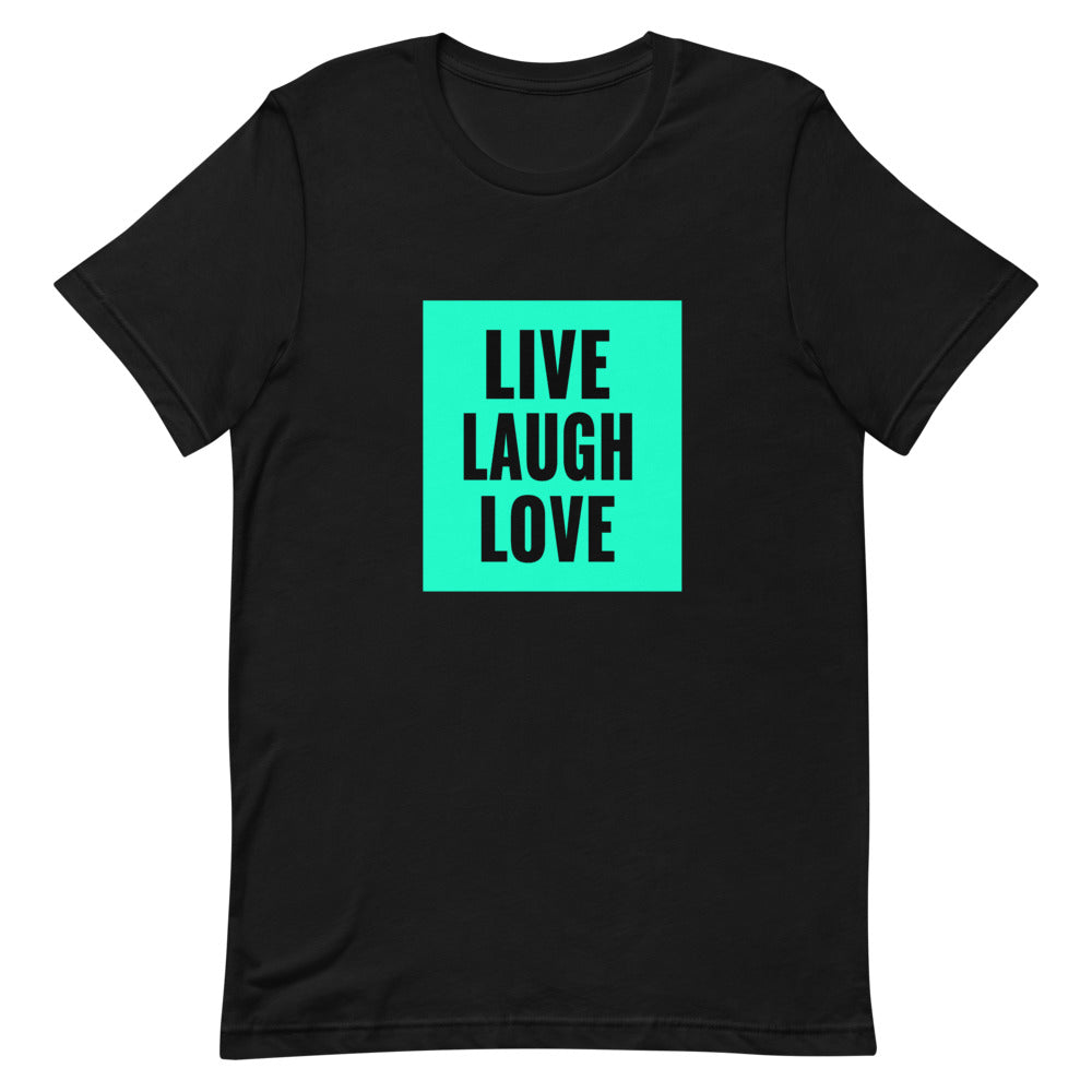 Live Laugh Love T-Shirt