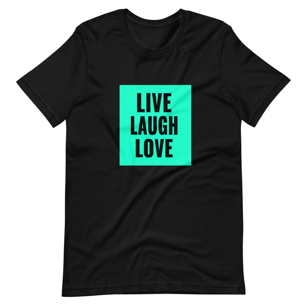 Live Laugh Love T-Shirt