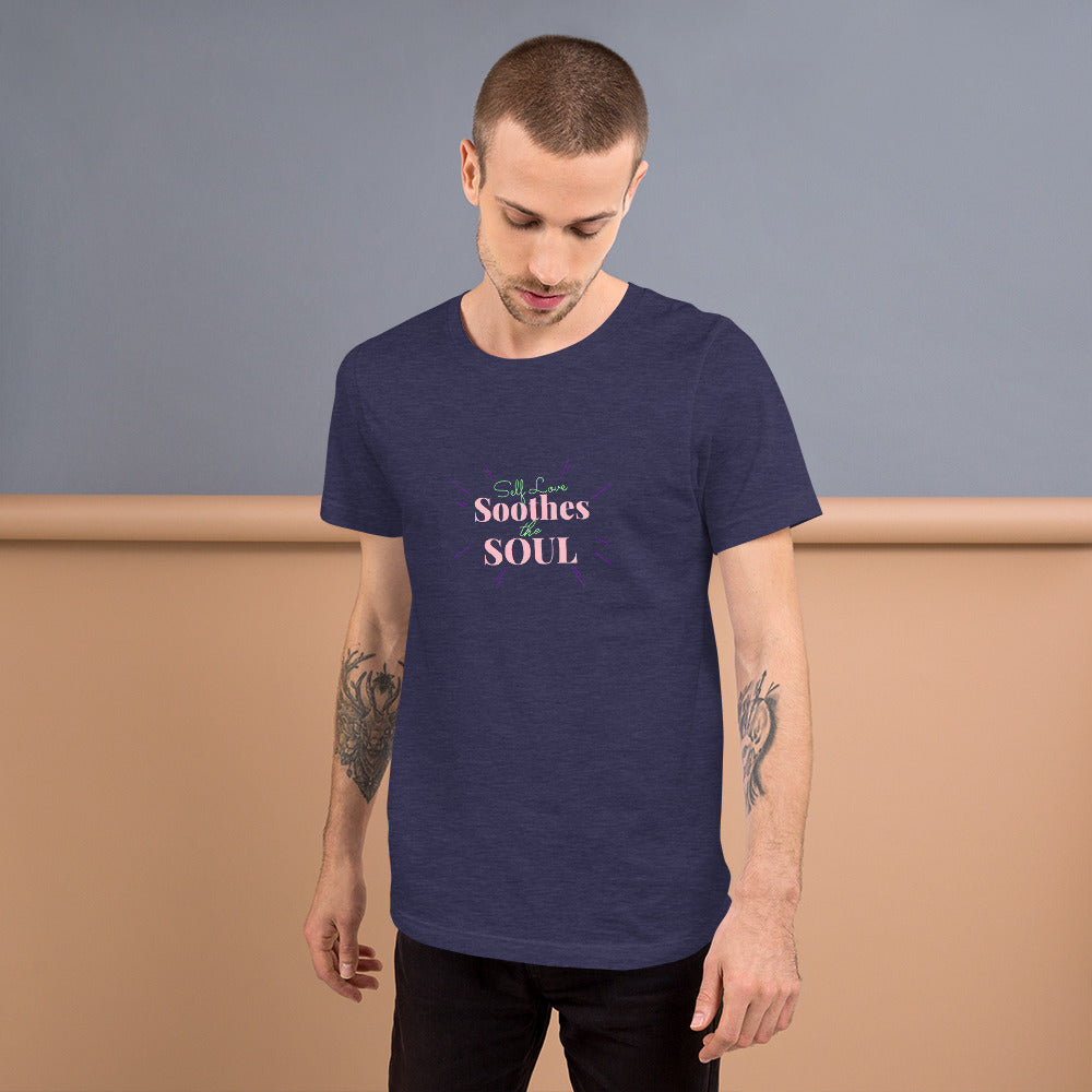 Self Love Soothes The Soul Unisex T-Shirt