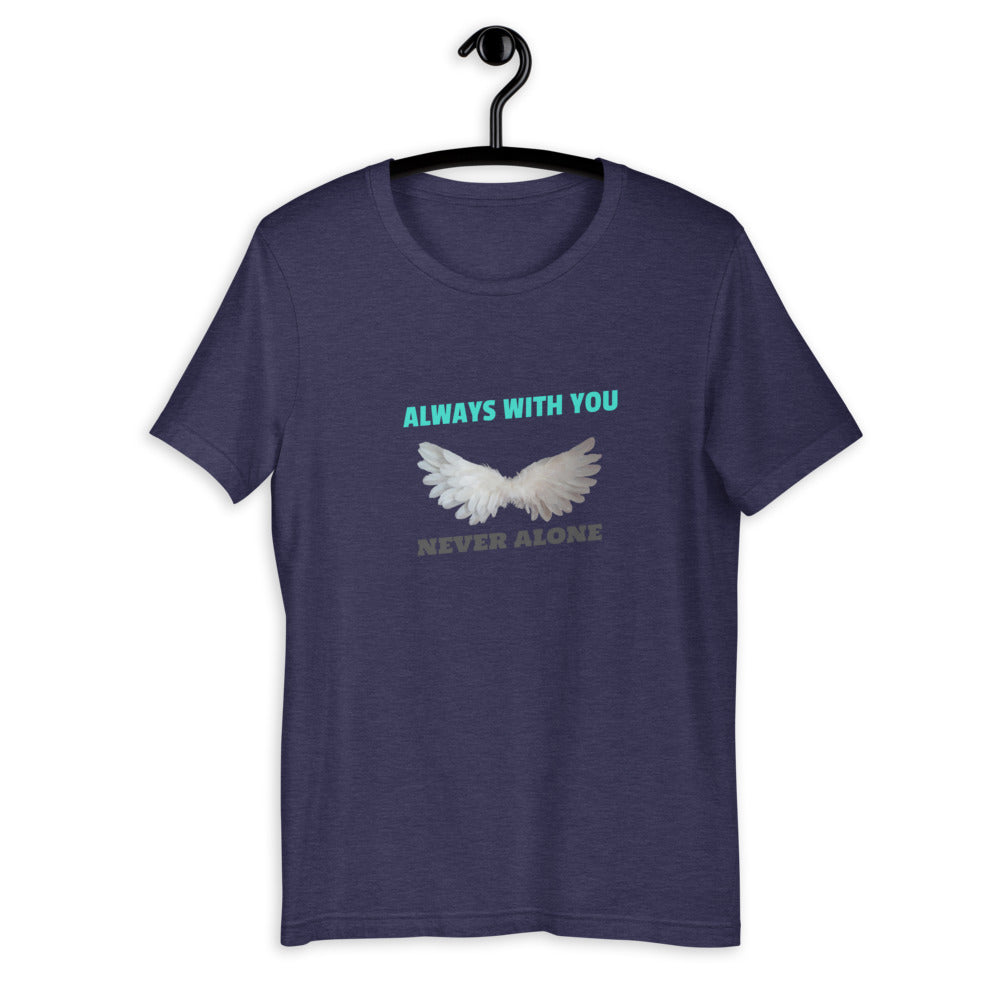 Always With You Never Alone Unisex T-Shirt