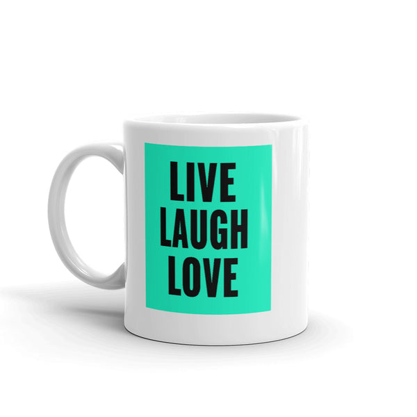 LIVE LAUGH LOVE Mug