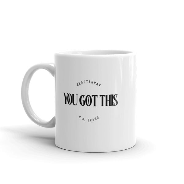 You Got This Mug