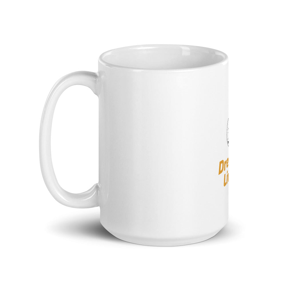 Dream it! Live it! Mug