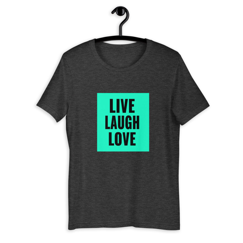 Live Laugh Love T-Shirt