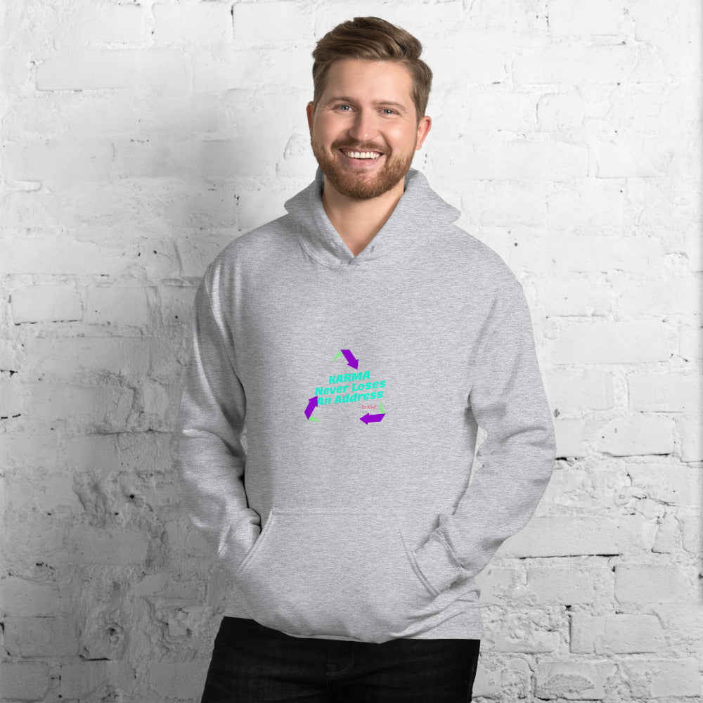 Karma Never Loses An Address Unisex Hoodie