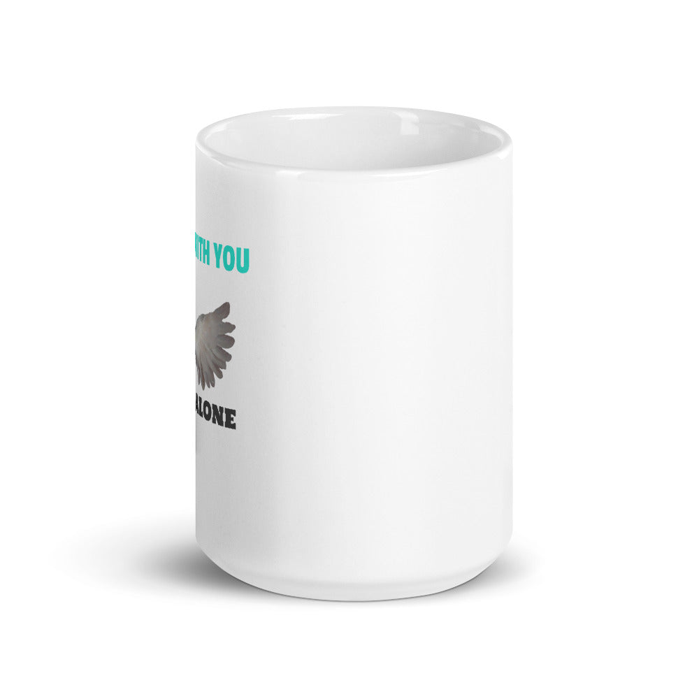 Always With You Never Alone Mug