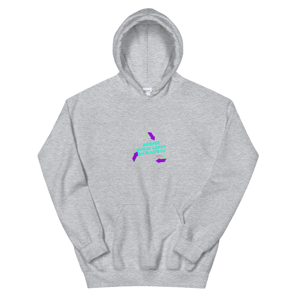 Karma Never Loses An Address Unisex Hoodie