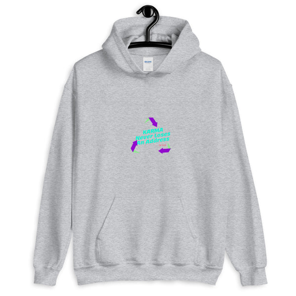 Karma Never Loses An Address Unisex Hoodie