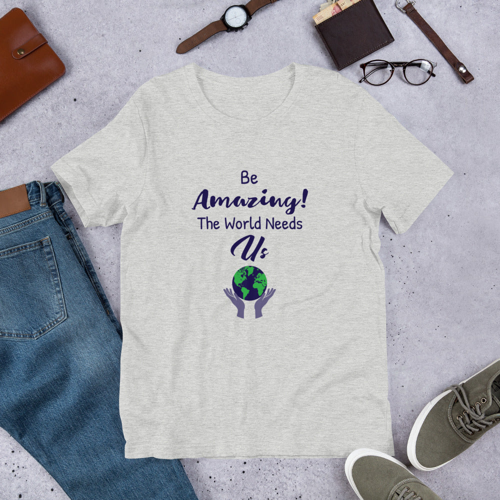 Be Amazing T-Shirt