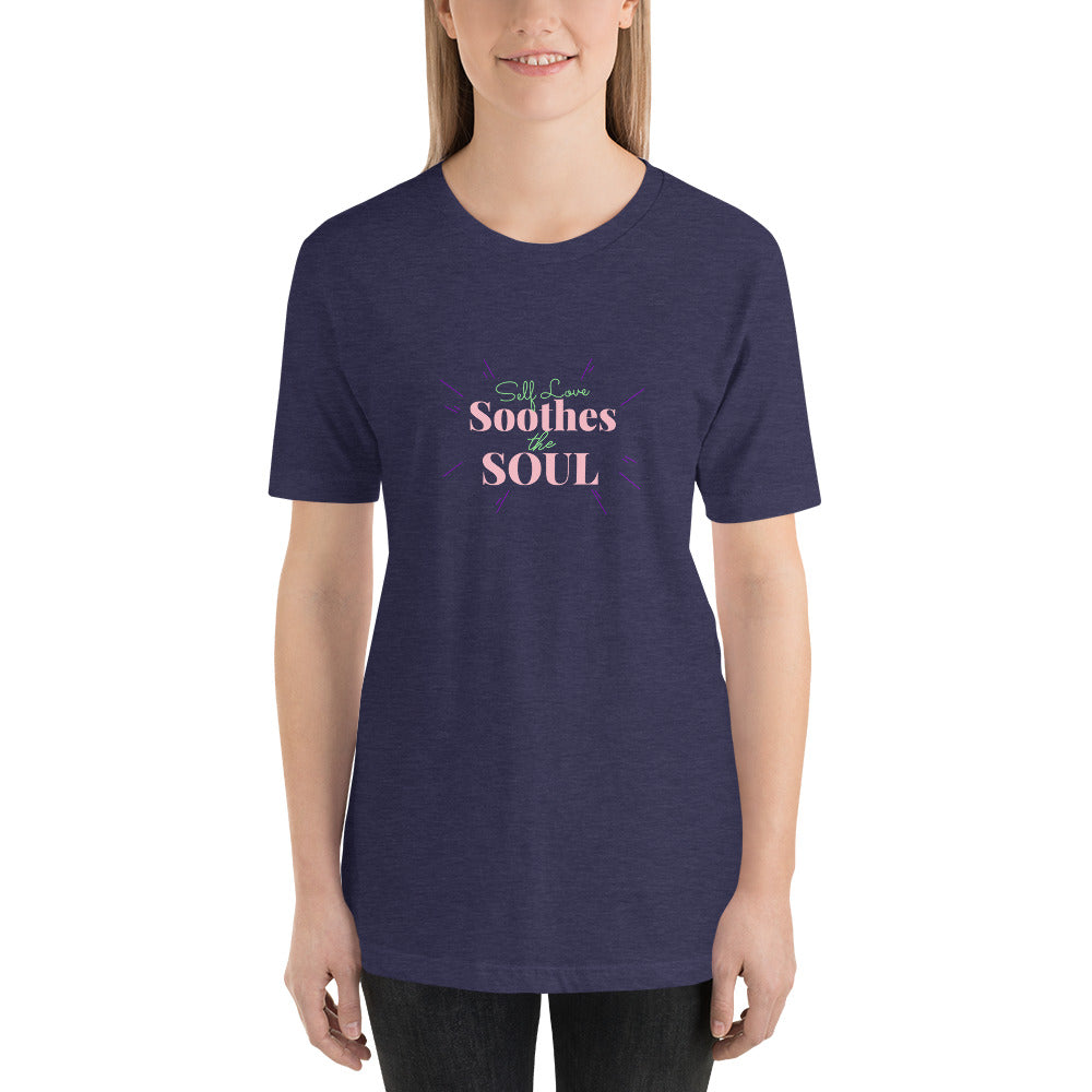 Self Love Soothes The Soul Unisex T-Shirt