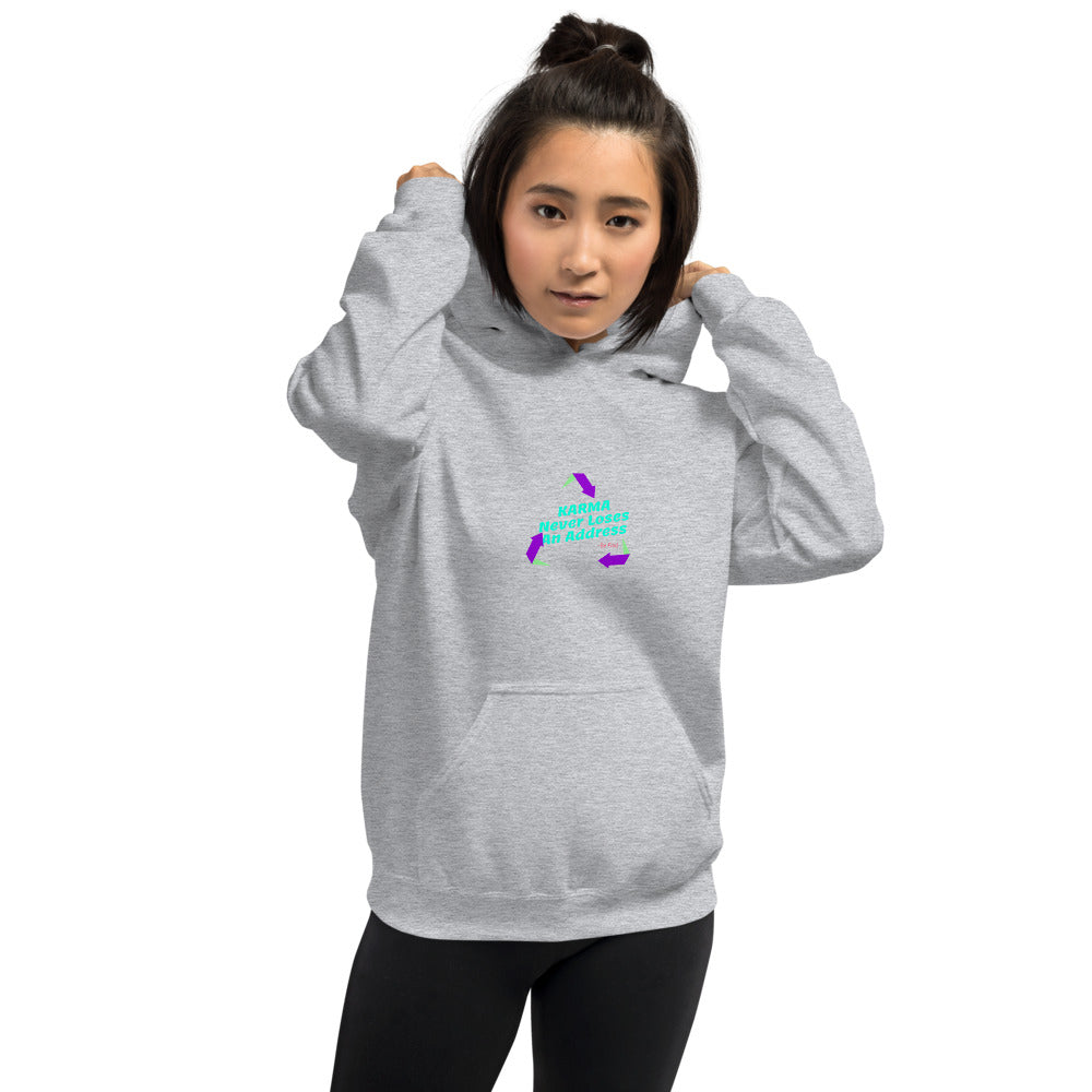 Karma Never Loses An Address Unisex Hoodie