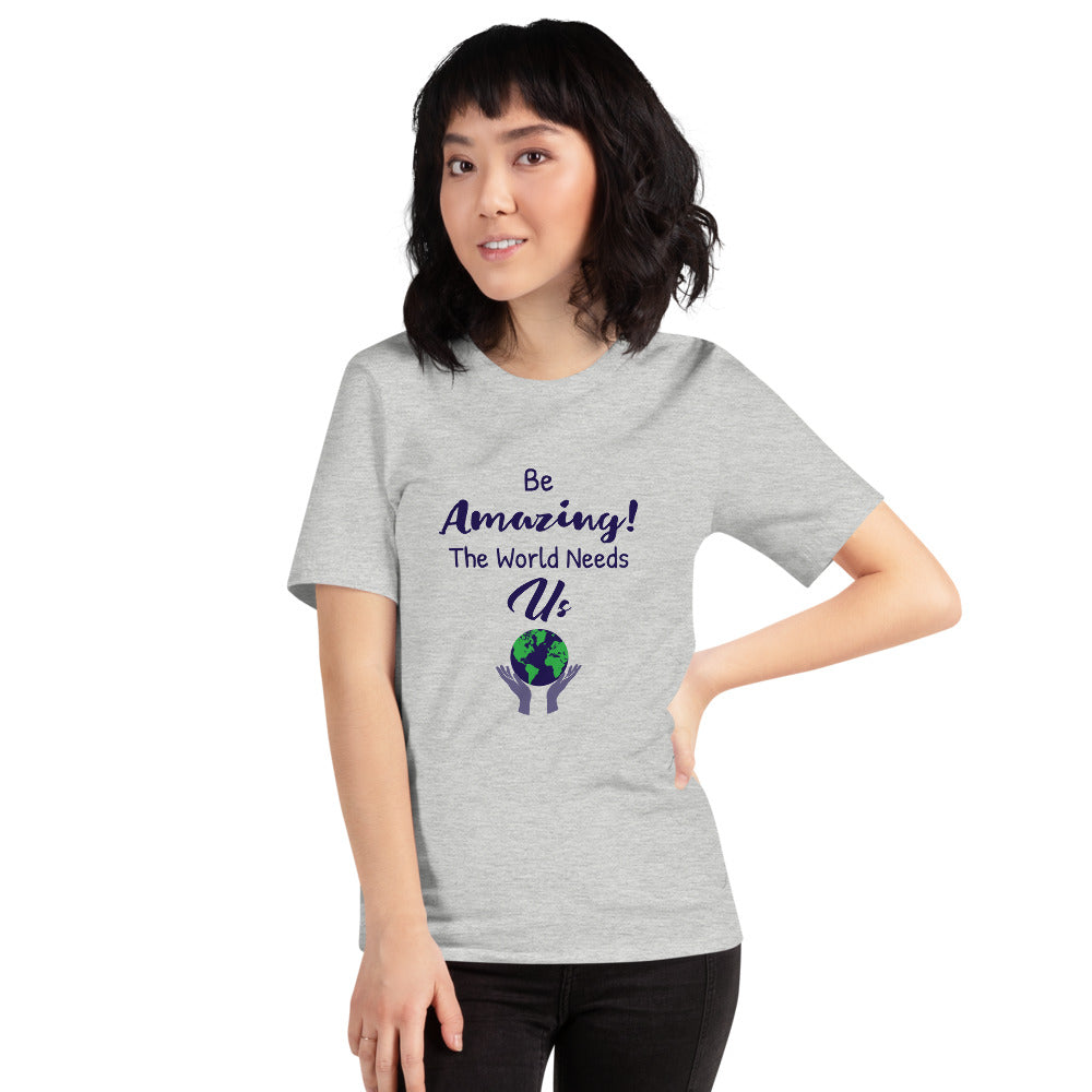 Be Amazing T-Shirt