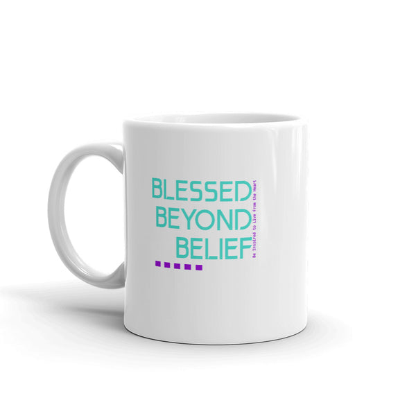 Blessed Beyond Belief Mug