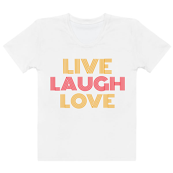 LIVE LAUGH LOVE Women's Crew Neck T-shirt