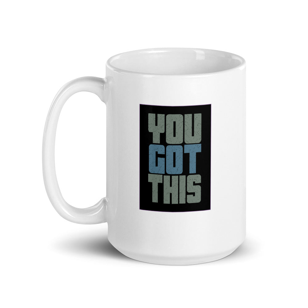 You Got This Mug