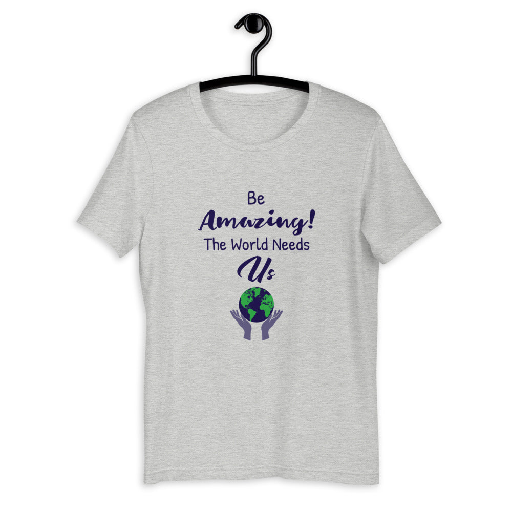 Be Amazing T-Shirt