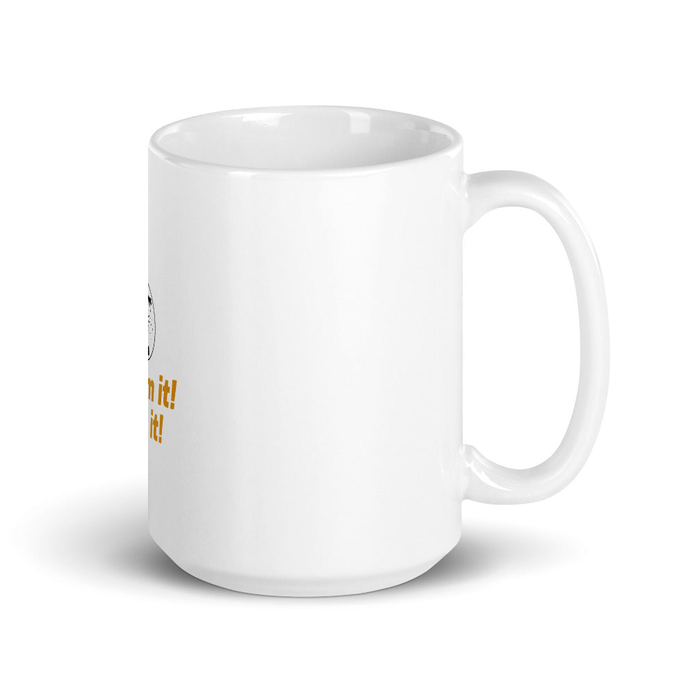 Dream it! Live it! Mug