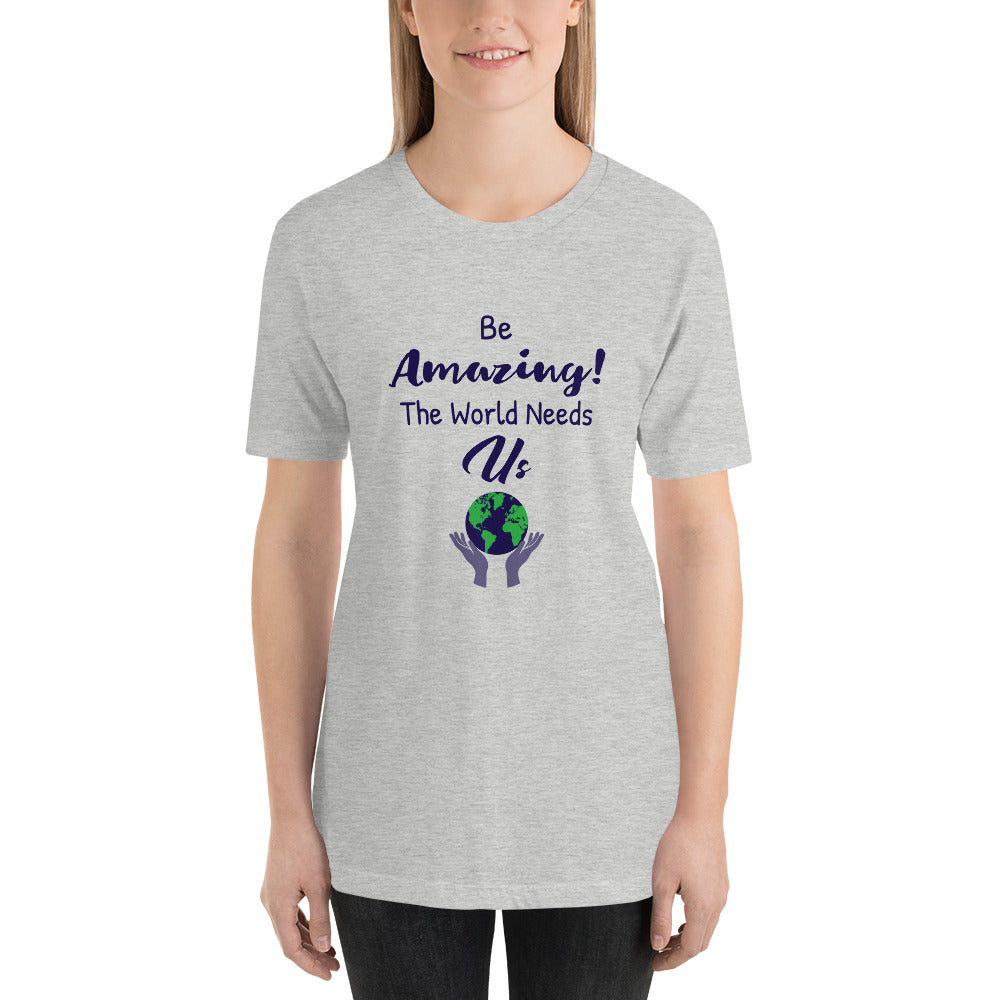 Be Amazing T-Shirt