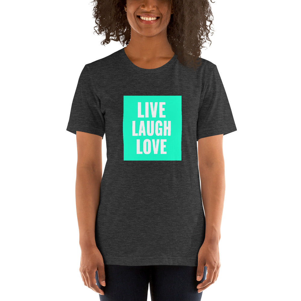 Live Laugh Love T-Shirt