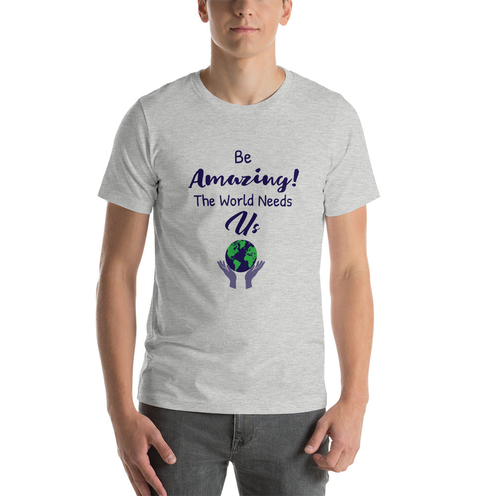 Be Amazing T-Shirt