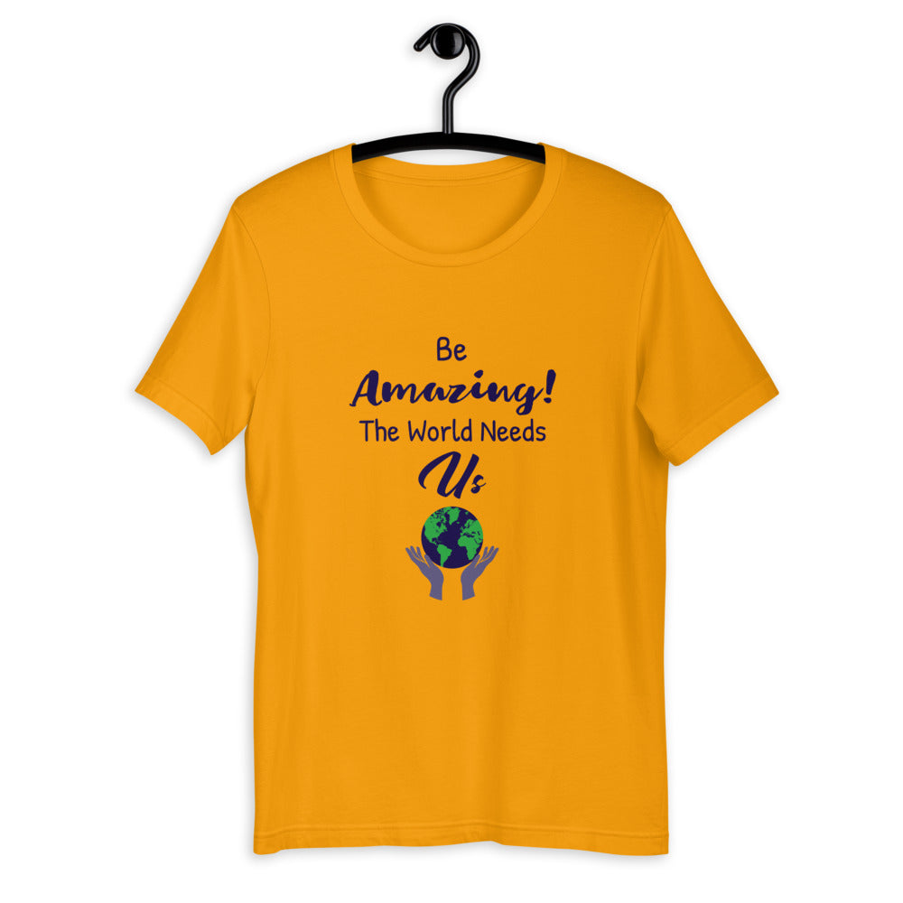 Be Amazing T-Shirt