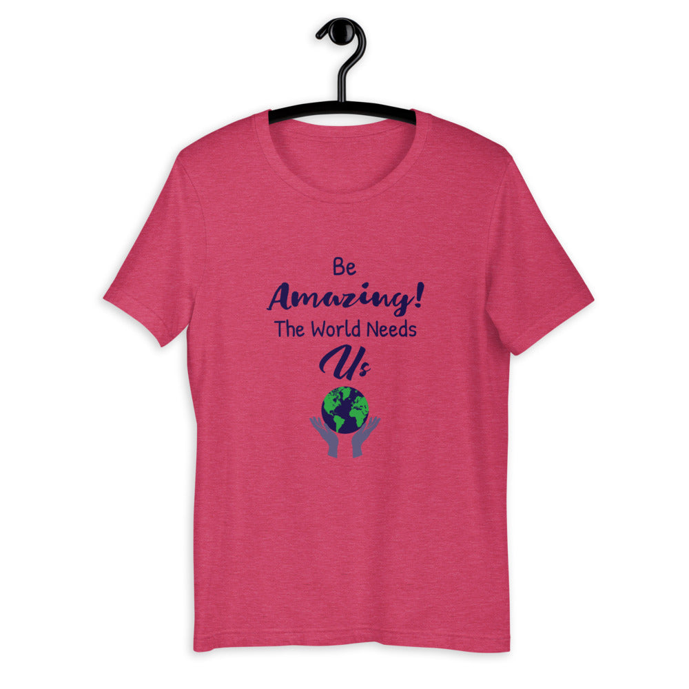 Be Amazing T-Shirt