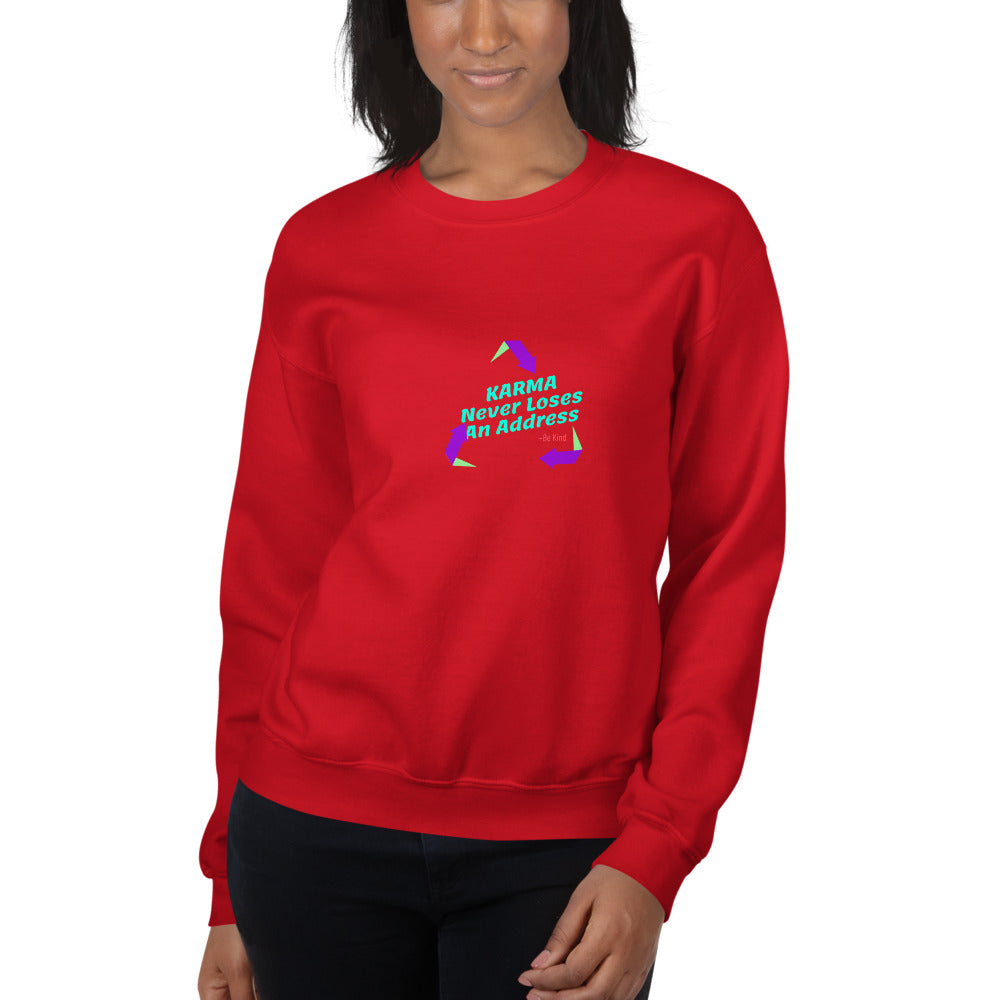 Karma Never Loses An Address Unisex Sweatshirt