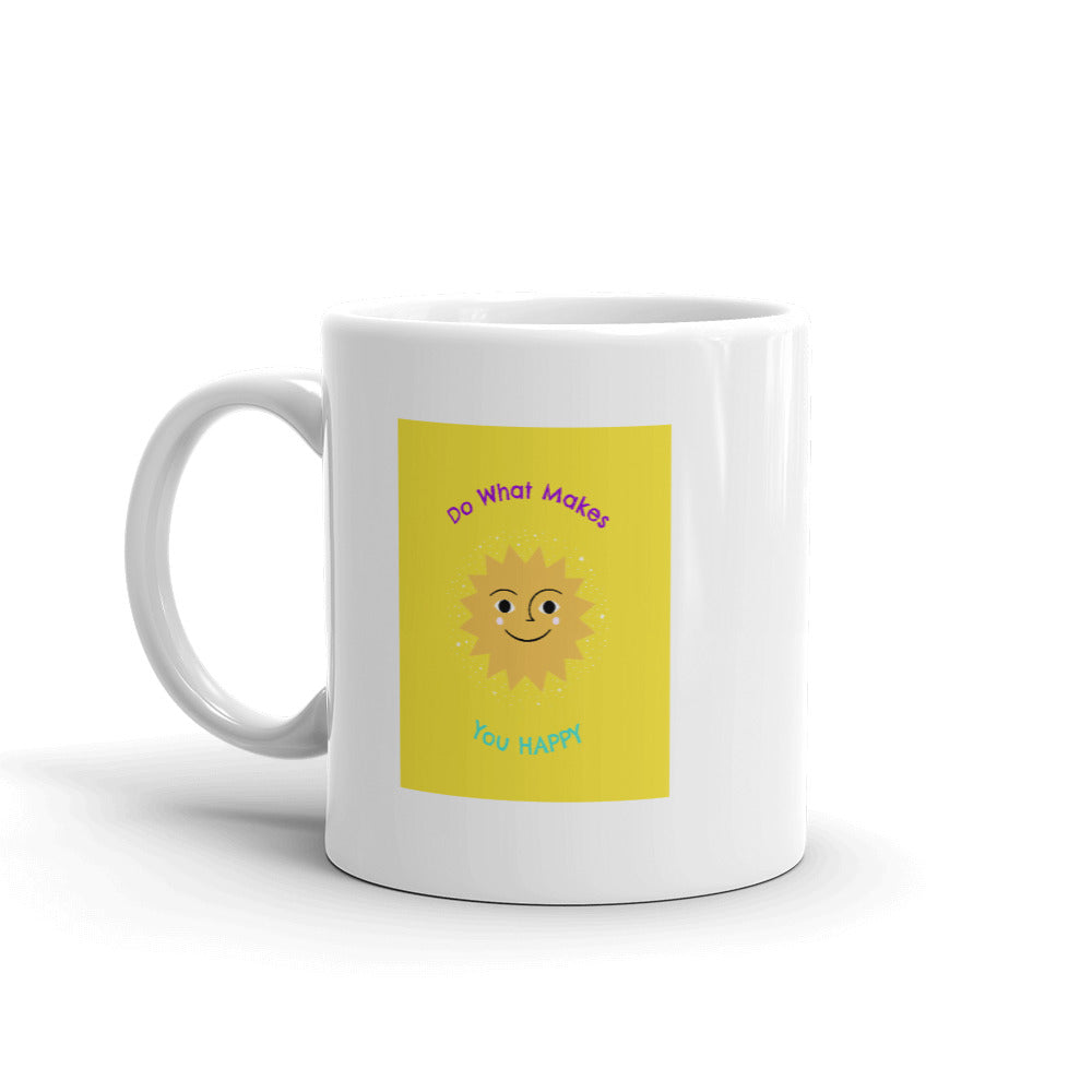 Do What Makes You Happy Mug