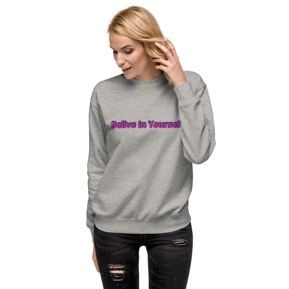 Belive In Yourself Unisex Fleece Pullover for women's