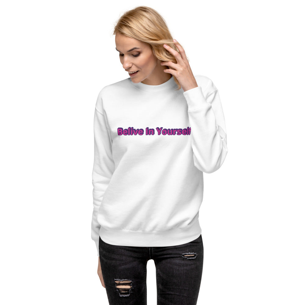 Belive In Yourself Unisex Fleece Pullover for women's