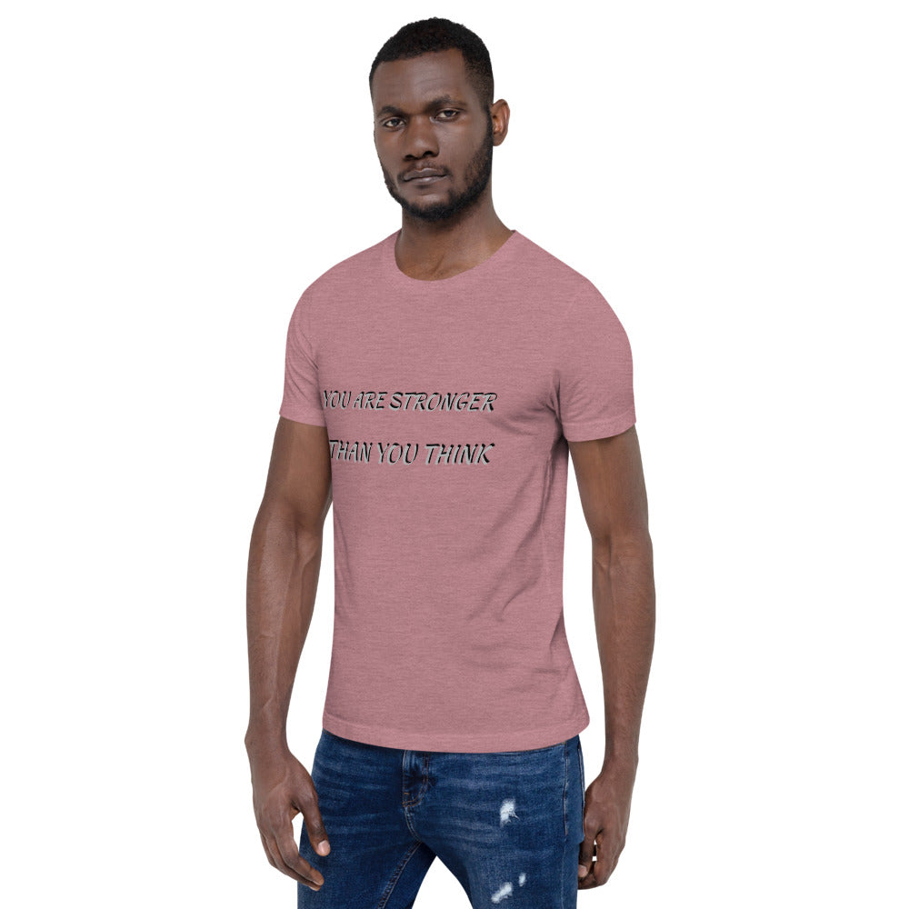 YOU ARE STRONGER THAN YOU THINK T-Shirt